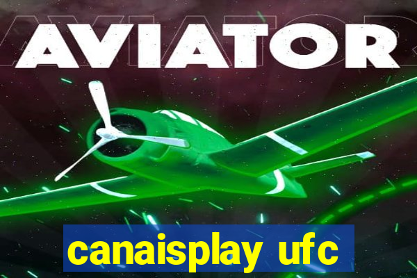 canaisplay ufc